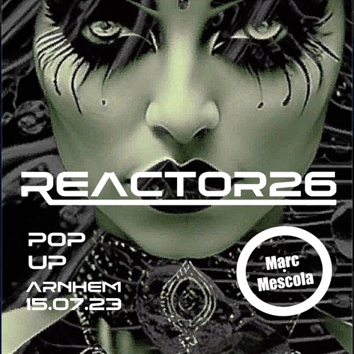 Reactor26#1 - Marc Mescola 230715