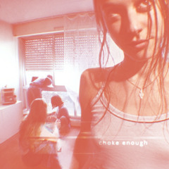 oklou - choke enough (gurush unofficial edit)