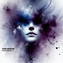 Carl Martin - Disconnect (Original Mix)
