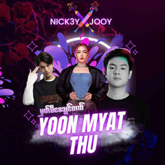 MAK MI SAY CHIN TAL.YOON MYAT THU (JOOY X NICK3Y EDIT)