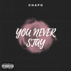 YOU NEVER STAY [Prod. jxsie beats]