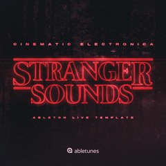 Cinematic Electronica Ableton Template "Stranger Sounds"