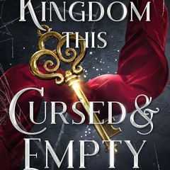 Télécharger eBook A Kingdom This Cursed and Empty (Kingdom of Lies Book 2)  PDF EPUB - TT6NNOlrP7