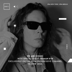 WE ARE ICONYC Radio with Special Guest Roman Kyn | 13.May 2024