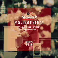 Moving Energy 116 on Insomniafm - December 2022