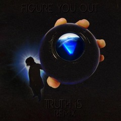 Djo - Figure You Out (Truth Is Remix)