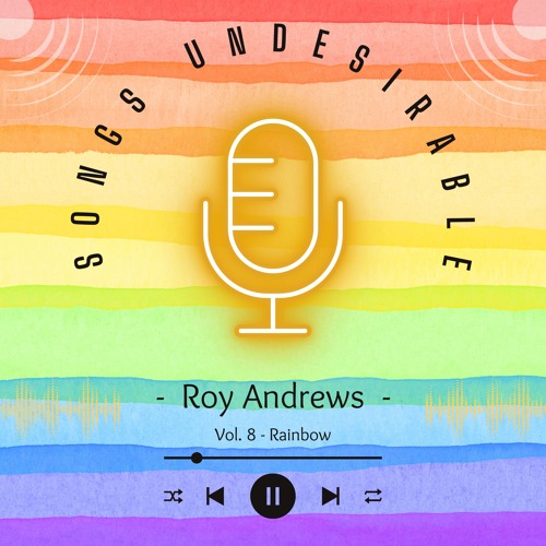 Stream Rainbow by Roy Andrews | Listen online for free on SoundCloud