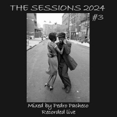 The Sessions 2024 #3