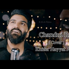 Chandni Raat | Khizer Hayyat Azhar | Cover Song