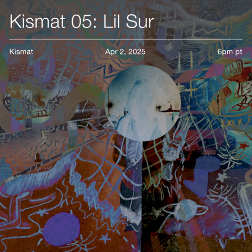 Kismat 05: lil sur