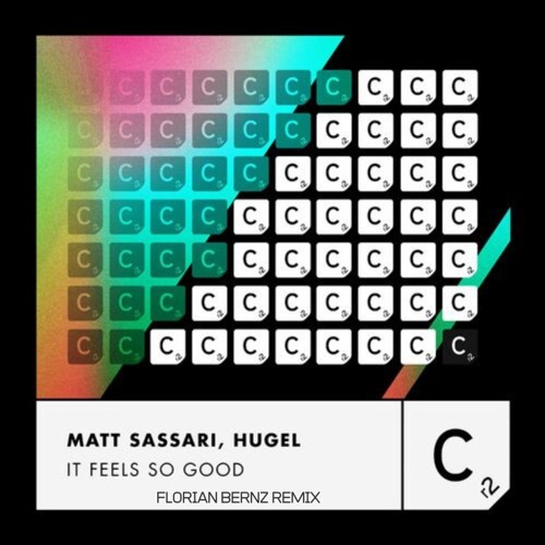 FREE DOWNLOAD: Matt Sassari & HUGEL - It Feels So Good  (Florian Bernz Remix)