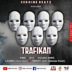 Trafikan - PMB X Relem Numero10 X Youngbird x Lanmò Locodex x Smart Jay