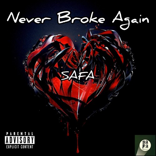 SAFA - Sad (Never Broke Again Album)