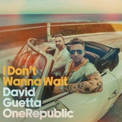 David Guetta & OneRepublic - I Don't Wanna Wait (Drill Remix)