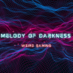 Melody of Darkness