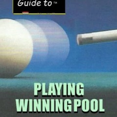 download KINDLE ✔️ A Rookie's Guide to Playing Winning Pool: From Beginning to Advanc