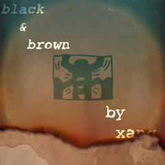 black and brown (prod. be franky & dvtch)