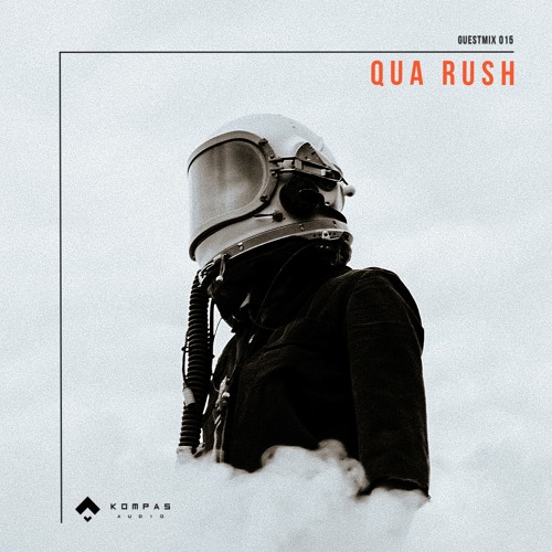 QUA RUSH - Kompas Audio 015