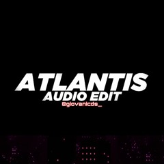 seafret - atlantis [edit audio]