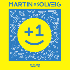 +1 (feat. Sam White) [Tujamo Remix]