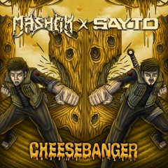 MASHOK X SAYTO - CHEESEBANGER (FREEBIE)