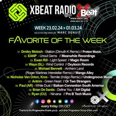Marc Denuit // Favorite of The Week Podcast Mix Week 23.02.24-01.03.24 Xbeat Radio