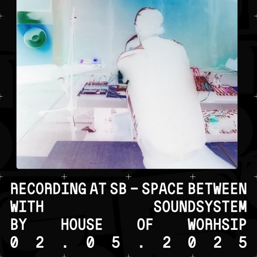 Maurice Schirm (live) – Deep Listening Concert at HoW x SB (02.05.2025)