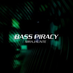 Bass Piracy