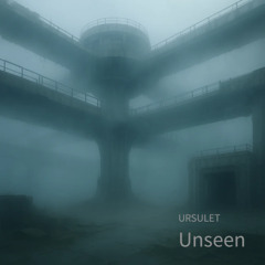 Ursulet - Unseen [Dub Techno]