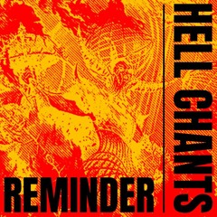 REMINDER | Hell Chants