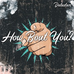 How Bout You?