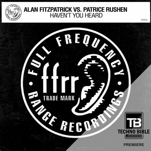 TB Premiere: Alan Fitzpatrick VS. Patrice Rushen - Haven't You Heard (Fitzy's Fully Charged Mix)