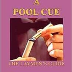 Get [PDF EBOOK EPUB KINDLE] How To Tip a Pool Cue: The Laymen's Guide by Terry 🗸