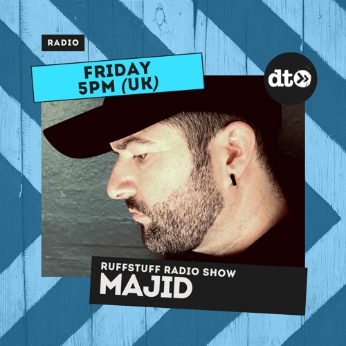 Ruffstuff Radio Episode #004 with Majid