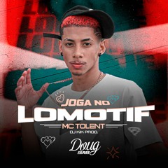 MC Tolent - Lomotif (( DJ KIK PROD. ))