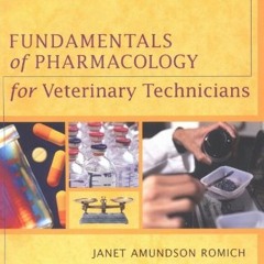 [GET] [EBOOK EPUB KINDLE PDF] Fundamentals of Pharmacology for Veterinary Technicians by  Janet Amun