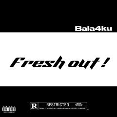 freshout