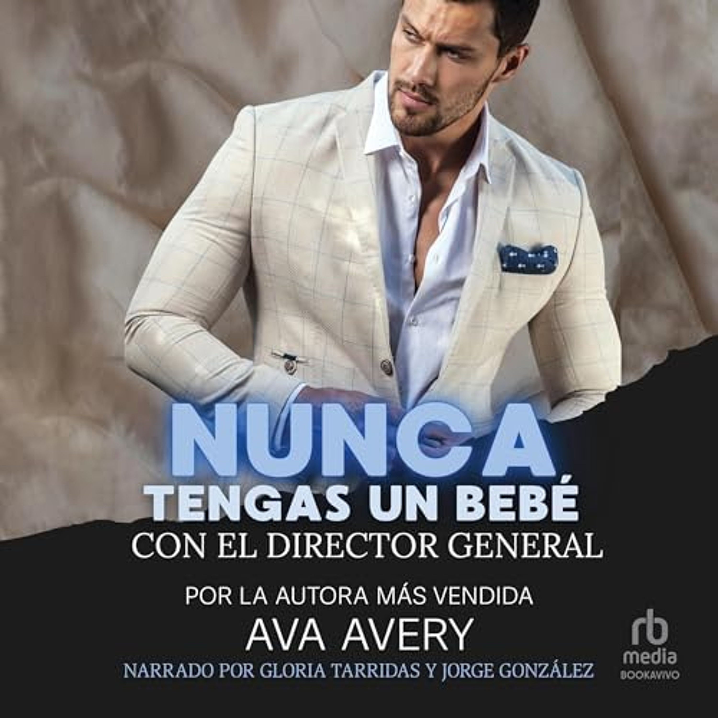 Nunca tengas un bebé con el director general (Audiolibro) | Prueba Gratis
