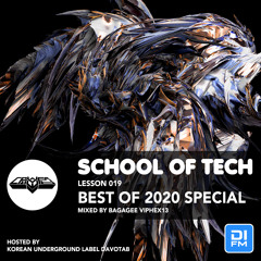 School Of Tech 019 Besf Of 2020 Speicla Mixed By Bagagee Viphex13