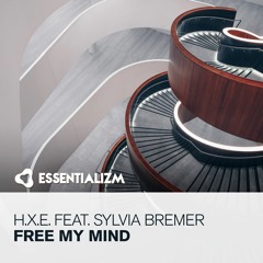 h.x.e. Feat. Sylvia Bremer - Free My Mind