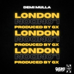 Demi Mulla - London