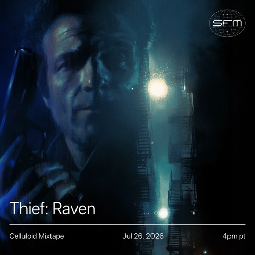 Celluloid Mixtape 06: RAVEN