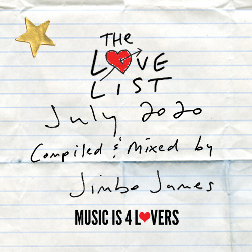 The Love List -- Top 20 Tracks July 2020 - Mixed by Jimbo James [MI4L.com]