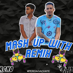 🚀Mash Up With Remix DjNacho X Rustic🚀