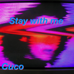 stay with me