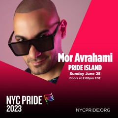 Countdown to Pride: DJ Mor Avrahami - Pride Island 2023