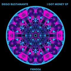 Diego Bustamante - I Got Money