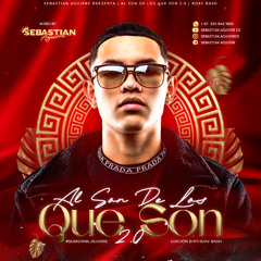 AL SON DE LOS QUE SON 2.0 - SEBASTIAN AGUIRRE 2025