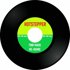 Hotstepper (Tobi Mack Re-Remix)