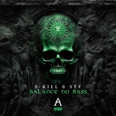 S-KILL & STV - BALANCE NO BASS